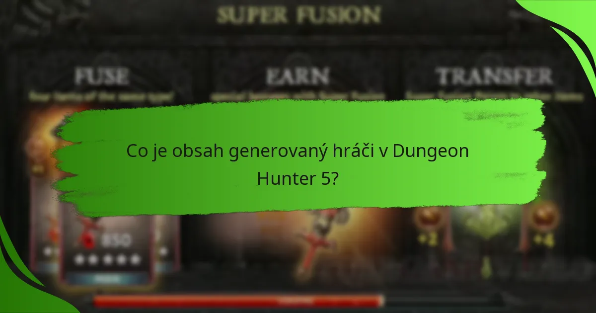 Co je obsah generovaný hráči v Dungeon Hunter 5?