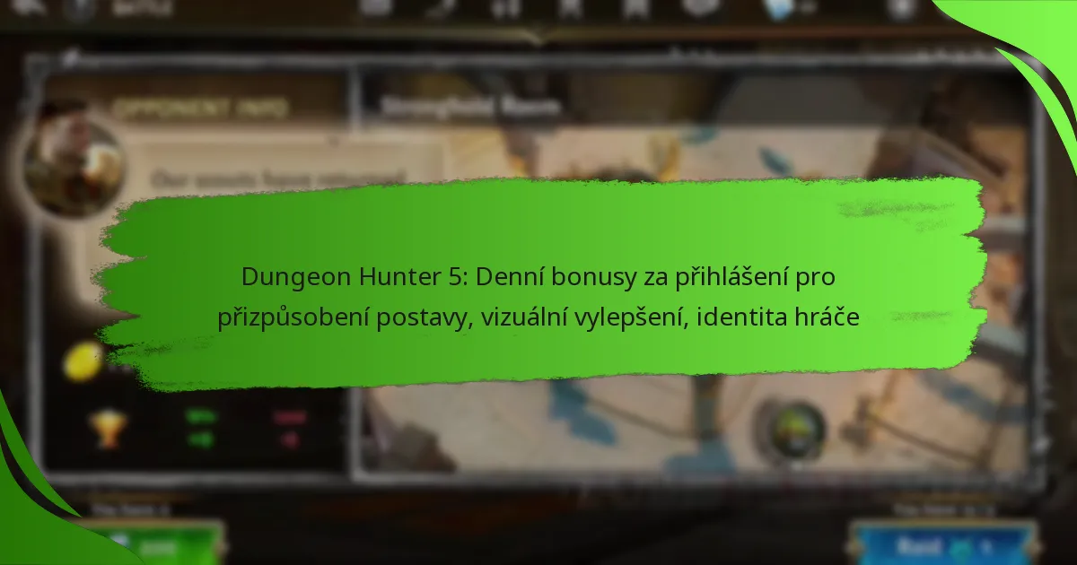 Dungeon Hunter 5: Denní bonusy za přihlášení pro přizpůsobení postavy, vizuální vylepšení, identita hráče