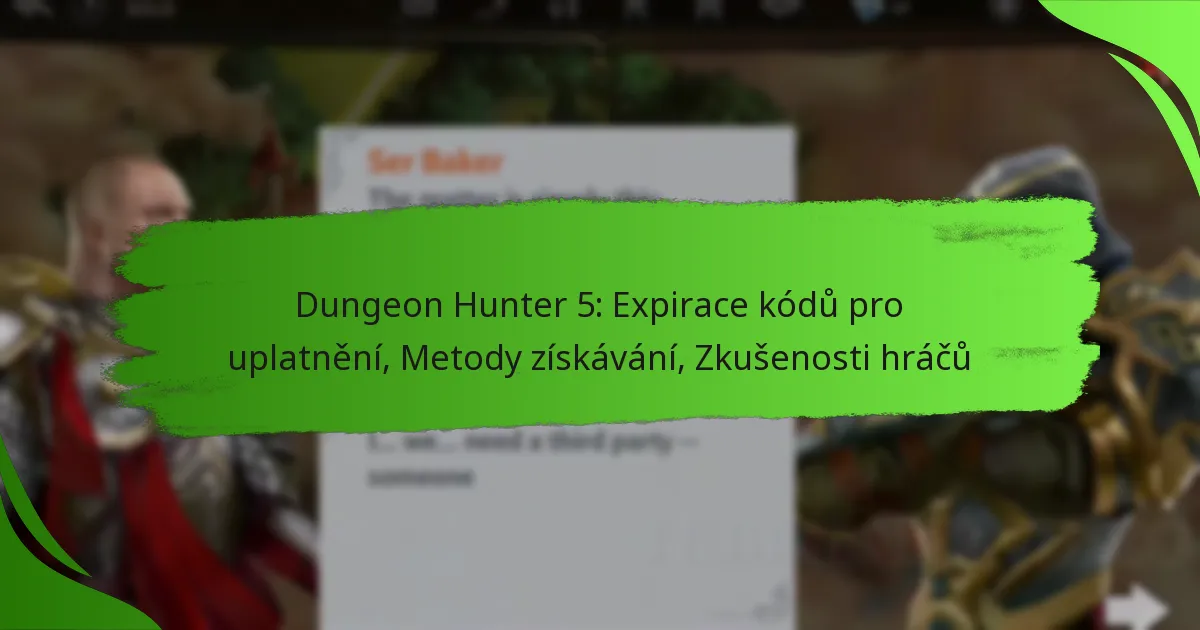 Dungeon Hunter 5: Expirace kódů pro uplatnění, Metody získávání, Zkušenosti hráčů