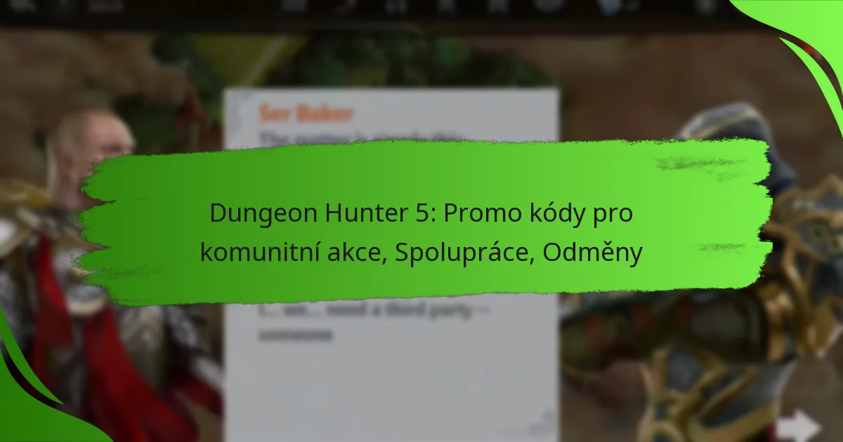 Dungeon Hunter 5: Promo kódy pro komunitní akce, Spolupráce, Odměny