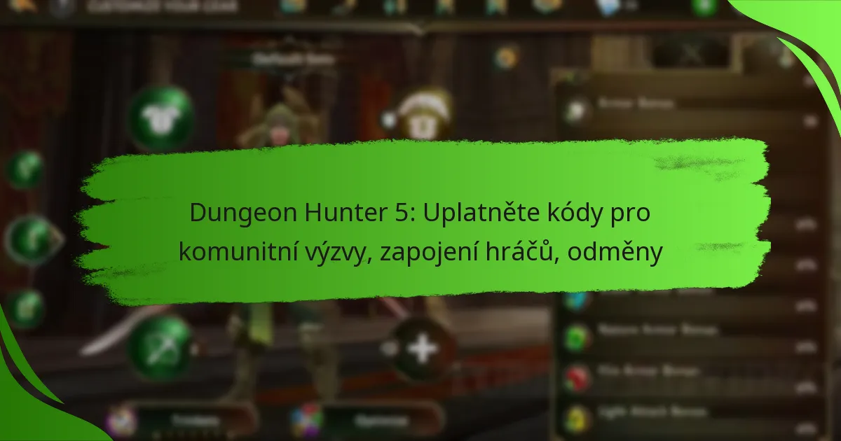 Dungeon Hunter 5: Uplatněte kódy pro komunitní výzvy, zapojení hráčů, odměny