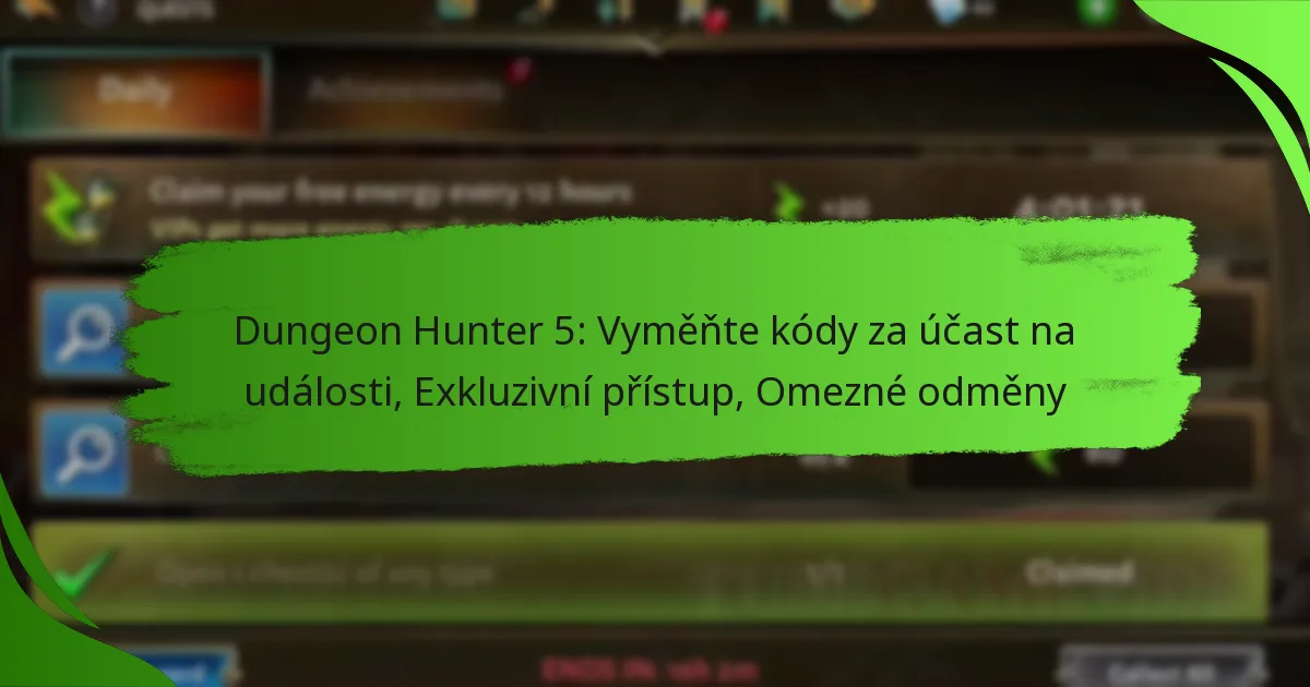 Dungeon Hunter 5: Vyměňte kódy za účast na události, Exkluzivní přístup, Omezné odměny