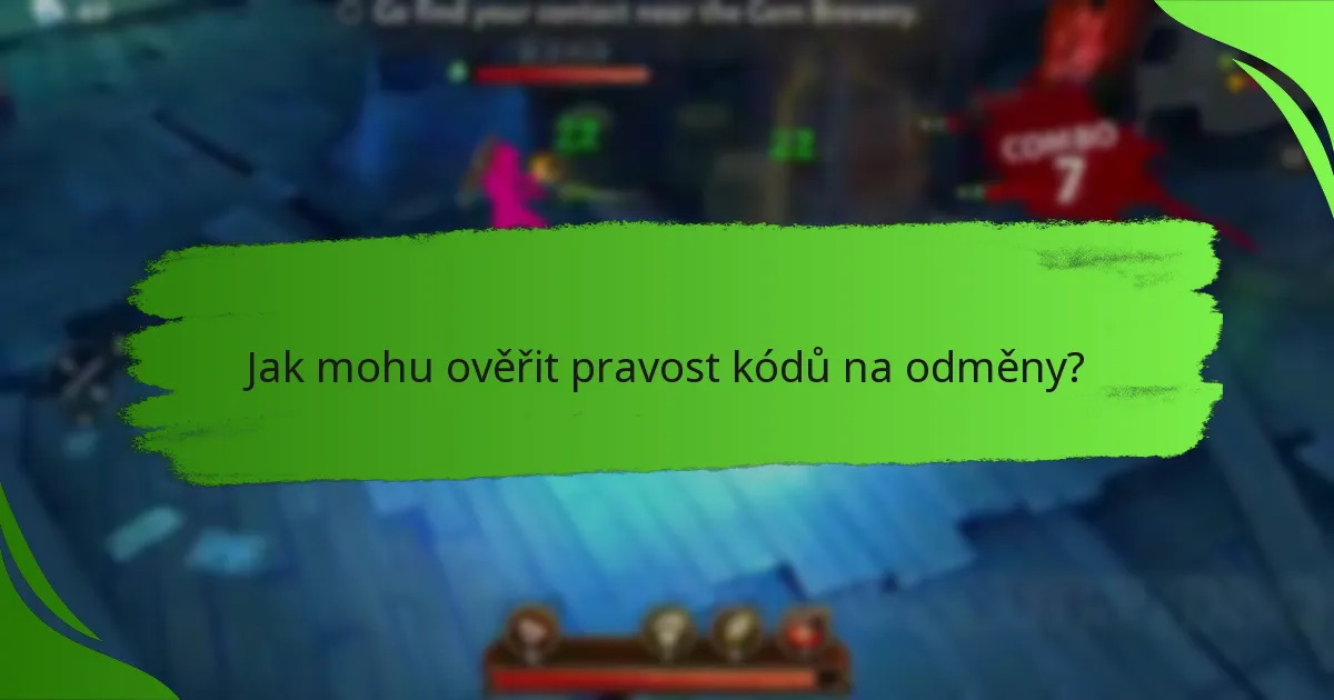 Jak mohu ověřit pravost kódů na odměny?