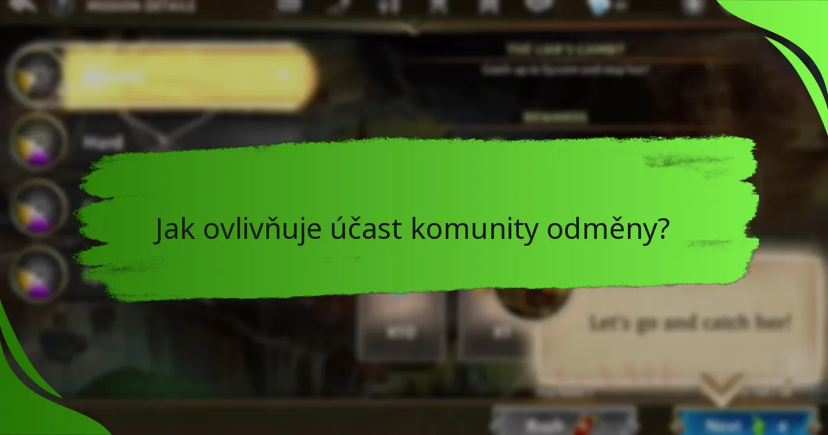 Jak ovlivňuje účast komunity odměny?