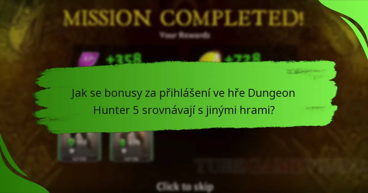 Jak se bonusy za přihlášení ve hře Dungeon Hunter 5 srovnávají s jinými hrami?