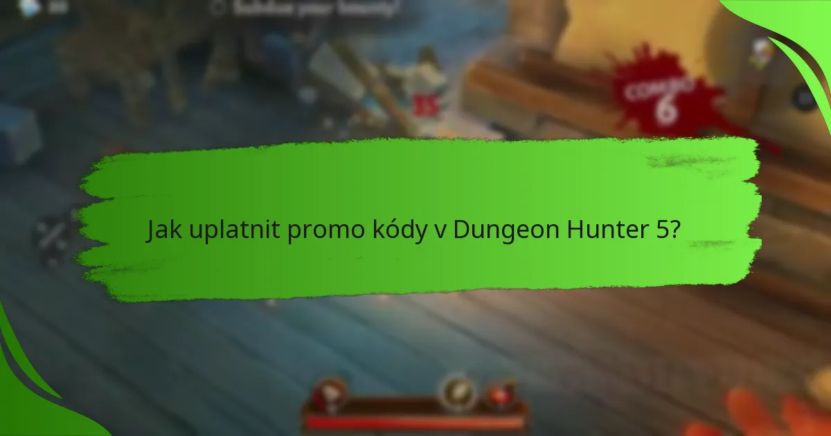 Jak uplatnit promo kódy v Dungeon Hunter 5?