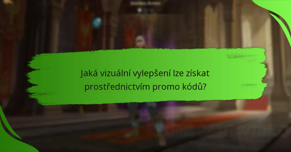 Jaká vizuální vylepšení lze získat prostřednictvím promo kódů?