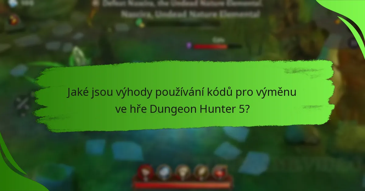 Jaké jsou výhody používání kódů pro výměnu ve hře Dungeon Hunter 5?