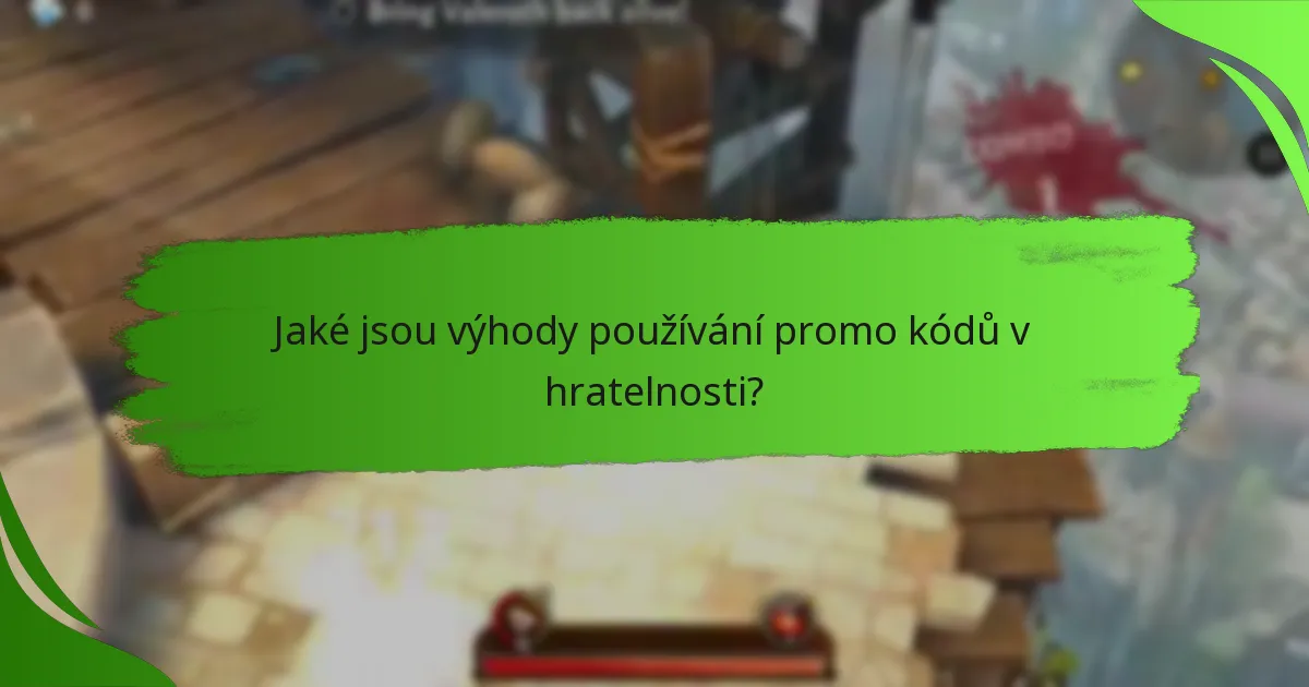 Jaké jsou výhody používání promo kódů v hratelnosti?